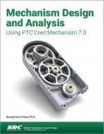 Mechanism Design and Analysis Using PTC Creo Mechanism 7.0