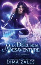 Diseuse de mesaventure (Serie sasha urban t. 2)
