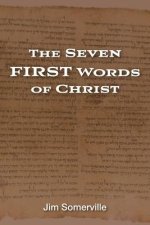 The Seven First Words of Christ