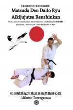 Jujutsu - Matsuda Den Daito Ryu Aikijujutsu Renshinkan - Programma Tecnico Jujutsu Cintura Nera - Volume 1 Degrees
