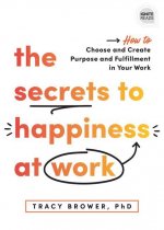 Secrets to Happiness at Work