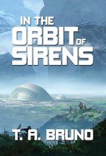 In the Orbit of Sirens