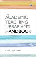 Academic Teaching Librarian's Handbook