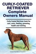 Curly-Coated Retriever Complete Owners Manual. Curly-Coated Retriever book for care, costs, feeding, grooming, health and training.