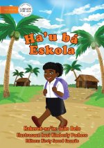 Going To School - Ha'u ba Eskola