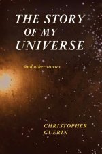 Story of My Universe and Other Stories