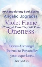 Archangelology, Violet Flame, Oneness