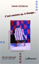 C'est comme ça, ? Ouaga...