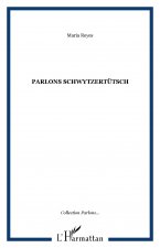 PARLONS SCHWYTZERTÜTSCH