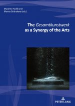 Gesamtkunstwerk as a Synergy of the Arts