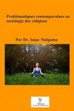Problématiques contemporaines en sociologie des religions