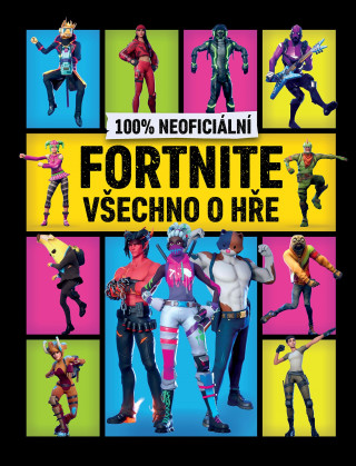 100% neoficiální Fortnite Všechno o hře