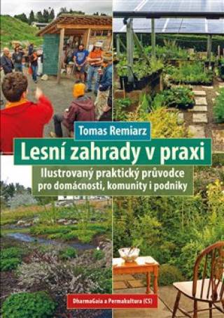 Lesnďż˝ zahrady v praxi