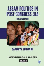Assam Politics in Post-Congress Era