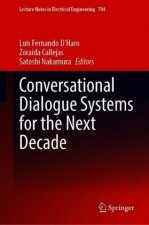Conversational Dialogue Systems for the Next Decade