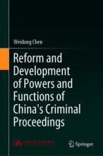 Reform and Development of Powers and Functions of China's Criminal Proceedings