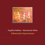 Angelika Dahlhaus - Kunstlerische Werke