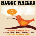 Muddy Waters Day Boston 1976+Live In Newport 196