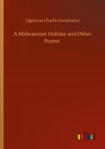 Midsummer Holiday and Other Poems