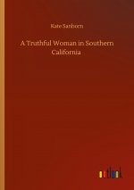 Truthful Woman in Southern California