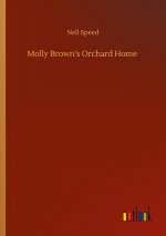 Molly Brown?s Orchard Home