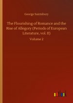 Flourishing of Romance and the Rise of Allegory (Periods of European Literature, vol. II)