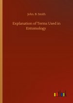Explanation of Terms Used in Entomology