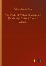 Works of William Shakespeare [Cambridge Edition] [9 vols.]