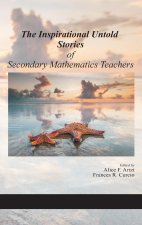 Inspirational Untold Stories of Secondary Mathematics Teachers