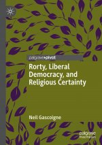 Rorty, Liberal Democracy, and Religious Certainty