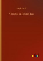 Treatise on Foreign Teas