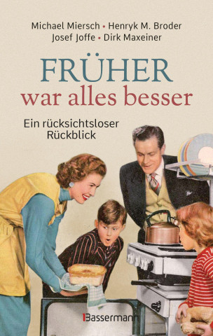 Früher war alles besser