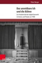 Das unrettbare Ich und die Buhne