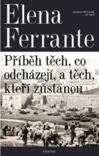 Příběh těch, co odcházejí, a těch, kteří zůstanou
