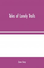 Tales of Lonely Trails