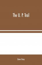 U. P. Trail