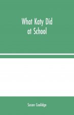 What Katy Did at School