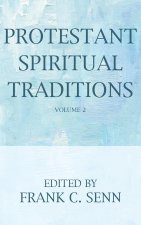 Protestant Spiritual Traditions, Volume Two