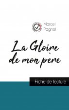 Gloire de mon pere de Marcel Pagnol (fiche de lecture et analyse complete de l'oeuvre)