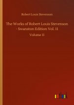 Works of Robert Louis Stevenson - Swanston Edition Vol. 11