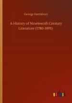 History of Nineteenth Century Literature (1780-1895)