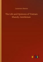 Life and Opinions of Tristram Shandy, Gentleman