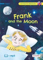 Frank i Księżyc. Frank and The Moon. Czytam po angielsku