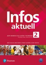 Infos Aktuell 2 Język niemiecki Podręcznik + kod (Interaktywny podręcznik)