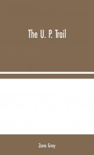 U. P. Trail