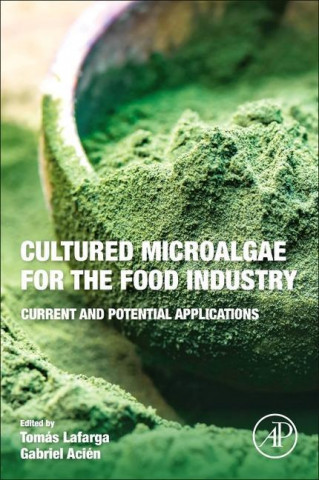 Cultured Microalgae for the Food Industry