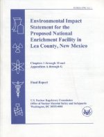 Environmental Impact Statement for the Proposed National Enrichment Facility in Lea County, New Mexico: Final Report, Chapters 1 Though 10 and Appendi