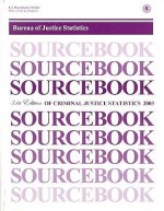 Sourcebook of Criminal Justice Statistics, 2003