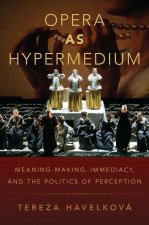 Opera as Hypermedium