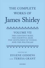 Complete Works of James Shirley: Volume 7